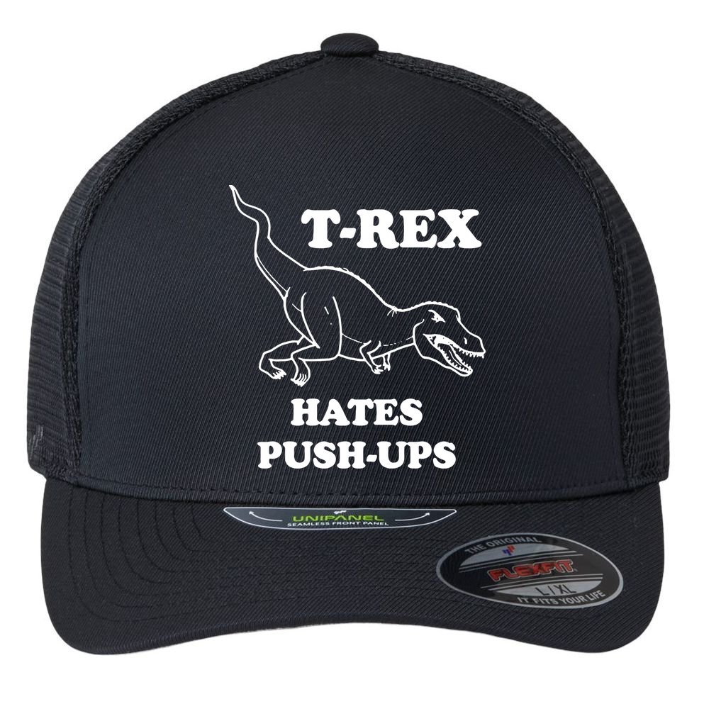 TRex Hates Pushups Flexfit Unipanel Trucker Cap