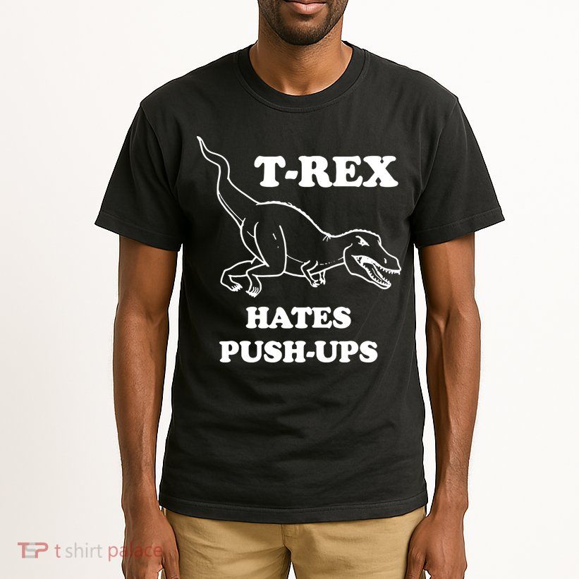 TRex Hates Pushups Tall T-Shirt