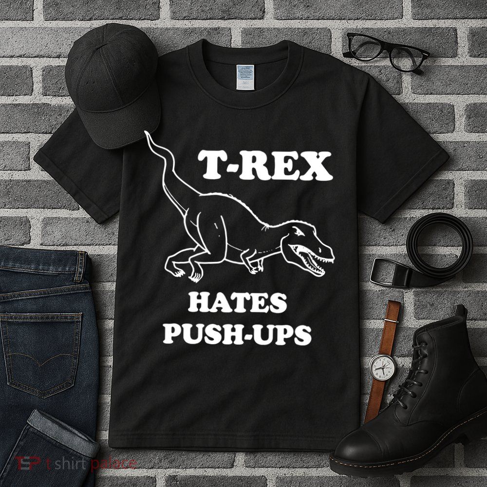 TRex Hates Pushups Tall T-Shirt