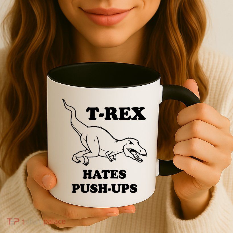 TRex Hates Pushups Mug