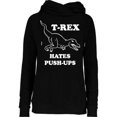 TRex Hates Pushups Womens Funnel Neck Pullover Hood
