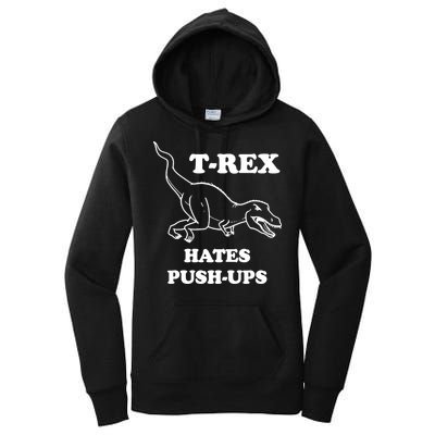 TRex Hates Pushups Women's Pullover Hoodie