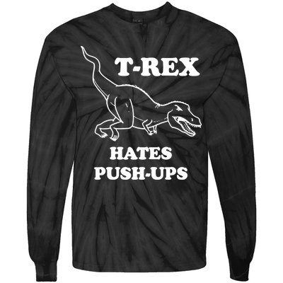 TRex Hates Pushups Tie-Dye Long Sleeve Shirt