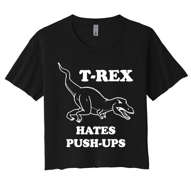 TRex Hates Pushups Crop Top