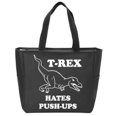 TRex Hates Pushups Zip Tote Bag