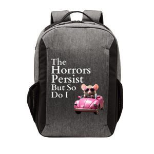 The Horrors Persist But So Do I Meme Funny Gen Z Funny Mouse Funny Meme Vector Backpack