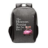 The Horrors Persist But So Do I Meme Funny Gen Z Funny Mouse Funny Meme Vector Backpack