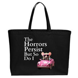 The Horrors Persist But So Do I Meme Funny Gen Z Funny Mouse Funny Meme Cotton Canvas Jumbo Tote