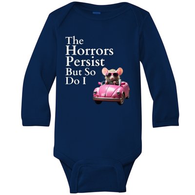 The Horrors Persist But So Do I Meme Funny Gen Z Funny Mouse Funny Meme Baby Long Sleeve Bodysuit