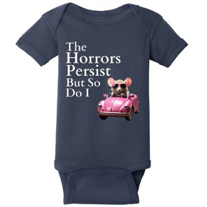 The Horrors Persist But So Do I Meme Funny Gen Z Funny Mouse Funny Meme Baby Bodysuit