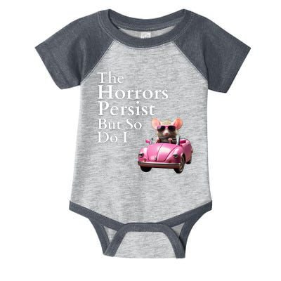 The Horrors Persist But So Do I Meme Funny Gen Z Funny Mouse Funny Meme Infant Baby Jersey Bodysuit