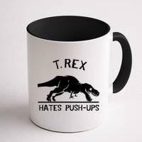 T-Rex Hates PushUps Funny Tyrannosaurus Rex Mug