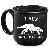 T-Rex Hates PushUps Funny Tyrannosaurus Rex 15oz Campfire Ceramic Mug