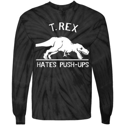 T-Rex Hates PushUps Funny Tyrannosaurus Rex Tie-Dye Long Sleeve Shirt