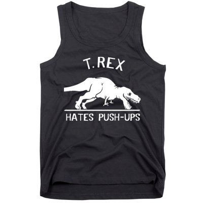 T-Rex Hates PushUps Funny Tyrannosaurus Rex Tank Top