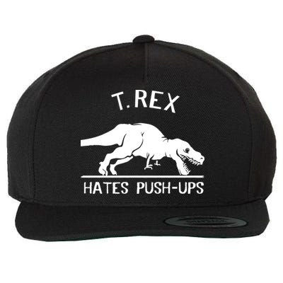 T-Rex Hates PushUps Funny Tyrannosaurus Rex Wool Snapback Cap