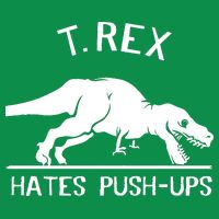 T-Rex Hates PushUps Funny Tyrannosaurus Rex Sweatshirt