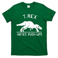 T-Rex Hates PushUps Funny Tyrannosaurus Rex T-Shirt