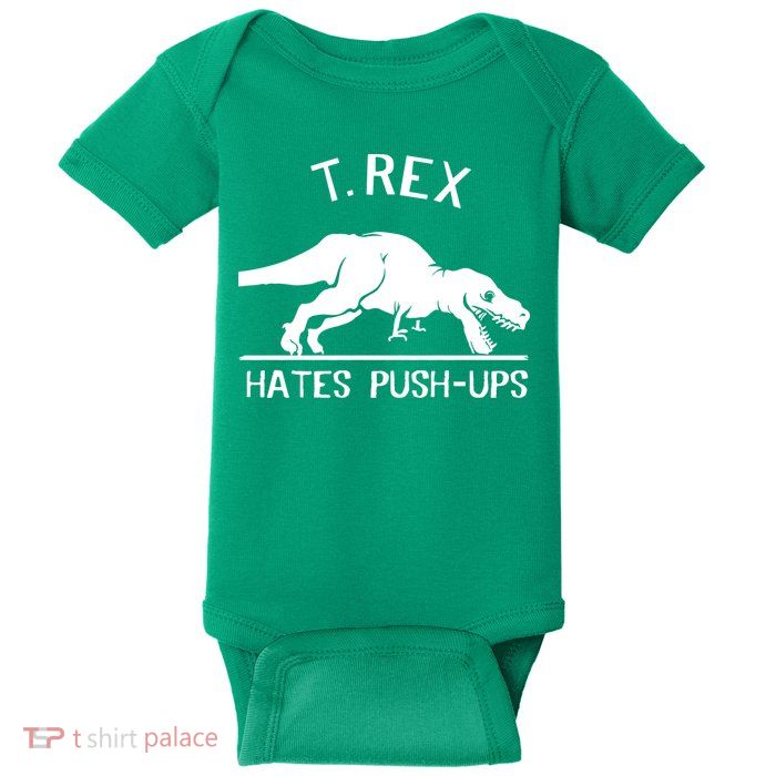 T-Rex Hates PushUps Funny Tyrannosaurus Rex Baby Bodysuit