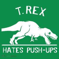 T-Rex Hates PushUps Funny Tyrannosaurus Rex Baby Bodysuit