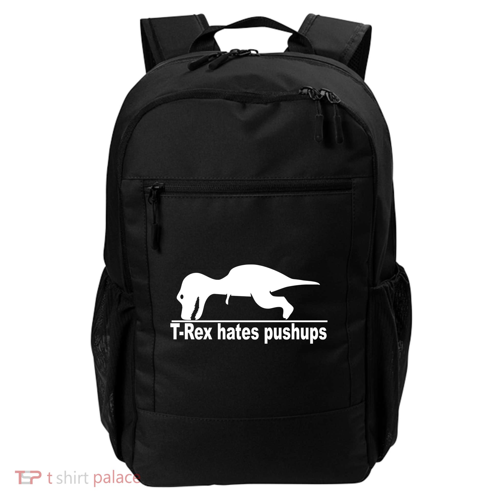 TRex Hates Pushups Funny Backpack