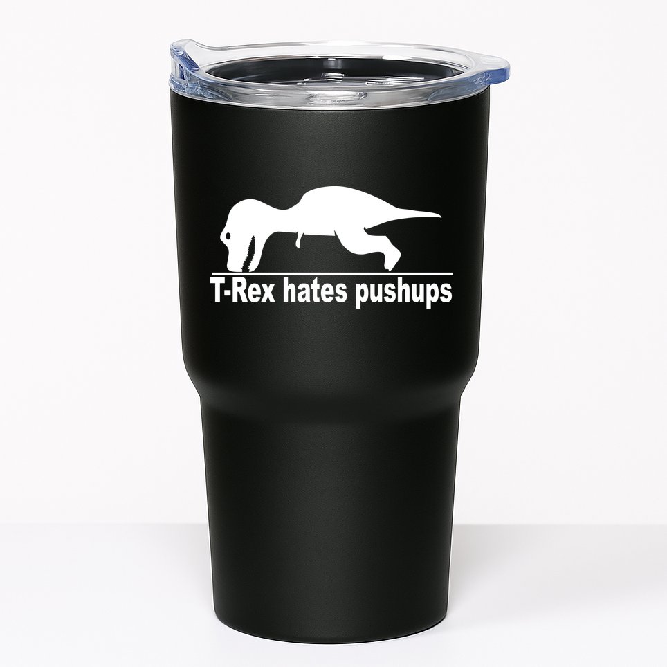 TRex Hates Pushups Funny Tumbler