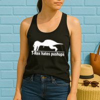 TRex Hates Pushups Funny Womens Tank Top