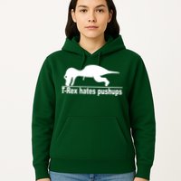 TRex Hates Pushups Funny Hoodie