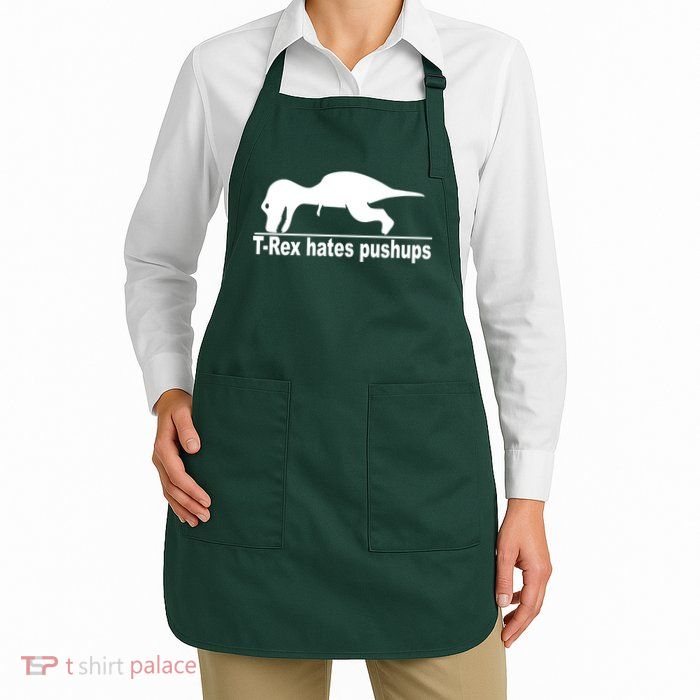 TRex Hates Pushups Funny Apron
