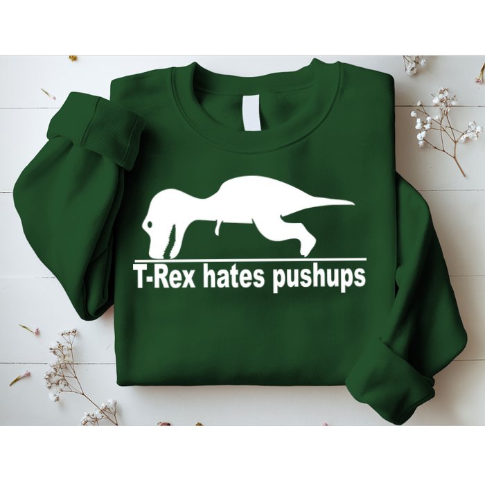 TRex Hates Pushups Funny Sweatshirt