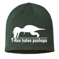 TRex Hates Pushups Funny Sustainable Beanie