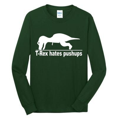TRex Hates Pushups Funny Tall Long Sleeve T-Shirt