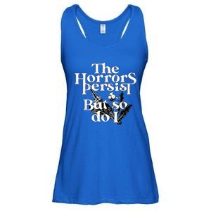 The Horrors Persist But So Do I Humor Flower Funny Ladies Essential Flowy Tank