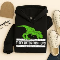 TRex Hates PushUps Dinosaur Funny Gym Push Ups Hoodie