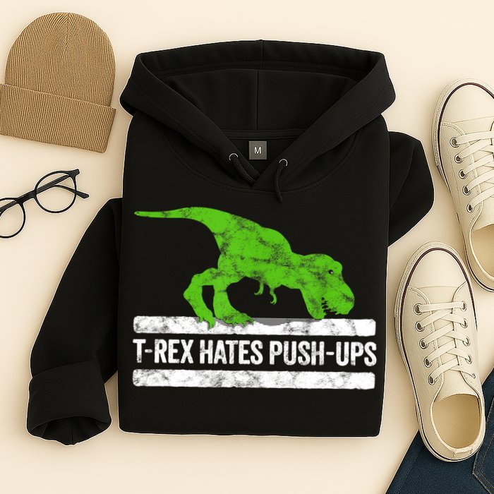 TRex Hates PushUps Dinosaur Funny Gym Push Ups Hoodie