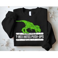 TRex Hates PushUps Dinosaur Funny Gym Push Ups Sweatshirt
