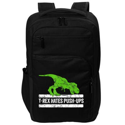 TRex Hates PushUps Dinosaur Funny Gym Push Ups Impact Tech Backpack