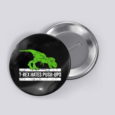 TRex Hates PushUps Dinosaur Funny Gym Push Ups Button