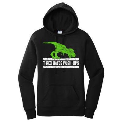 TRex Hates PushUps Dinosaur Funny Gym Push Ups Women's Pullover Hoodie