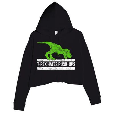TRex Hates PushUps Dinosaur Funny Gym Push Ups Crop Fleece Hoodie