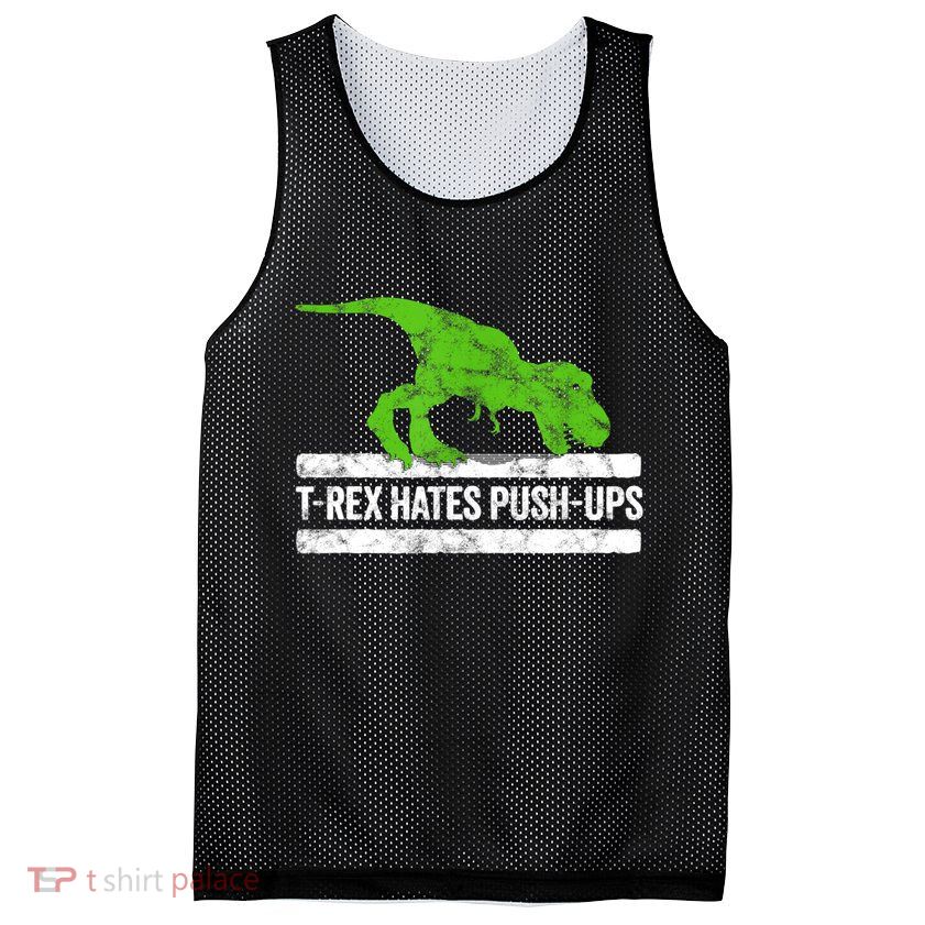 TRex Hates PushUps Dinosaur Funny Gym Push Ups Mesh Reversible Basketball Jersey Tank