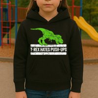 TRex Hates PushUps Dinosaur Funny Gym Push Ups Kids Hoodie
