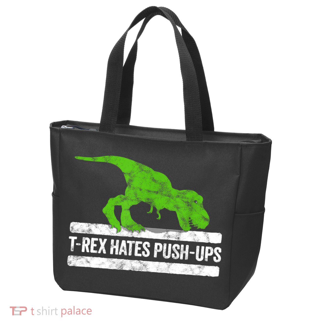 TRex Hates PushUps Dinosaur Funny Gym Push Ups Zip Tote Bag