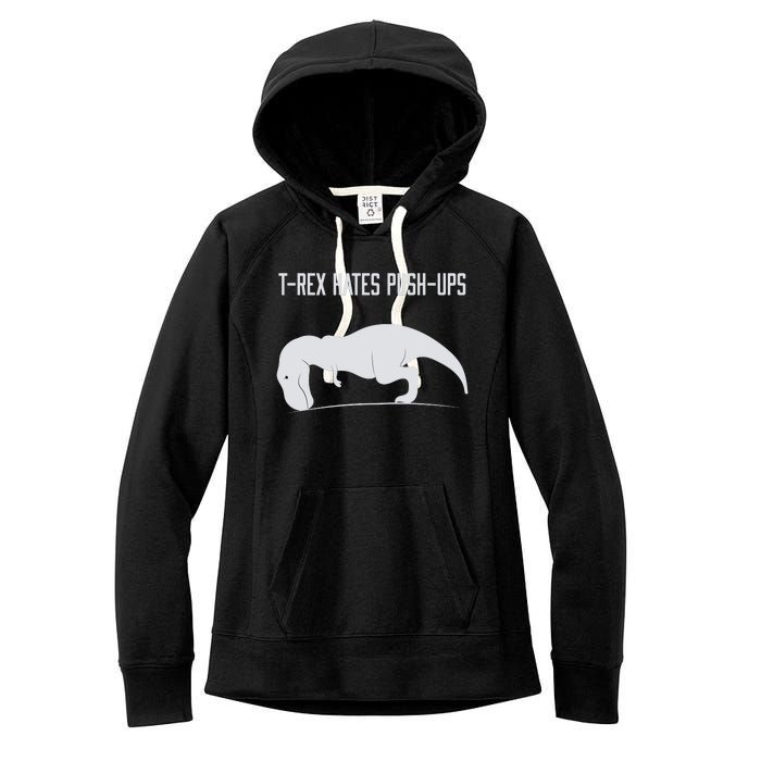 TREX HATES PUSHUPS Women's Fleece Hoodie