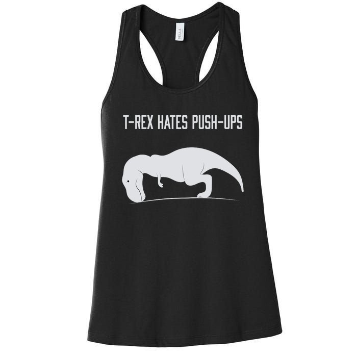 TREX HATES PUSHUPS Women's Racerback Tank