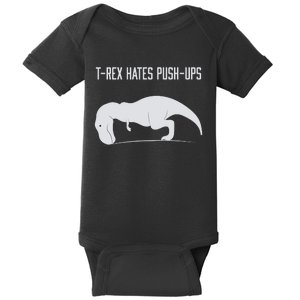 TREX HATES PUSHUPS Baby Bodysuit