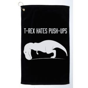 TREX HATES PUSHUPS Platinum Collection Golf Towel