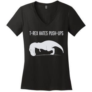 TREX HATES PUSHUPS Women's V-Neck T-Shirt