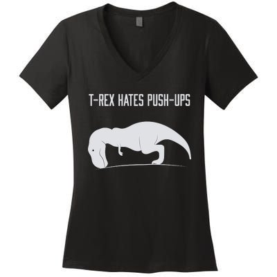 TREX HATES PUSHUPS Women's V-Neck T-Shirt