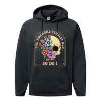 The Horrors Persist But So Do I Performance Fleece Hoodie